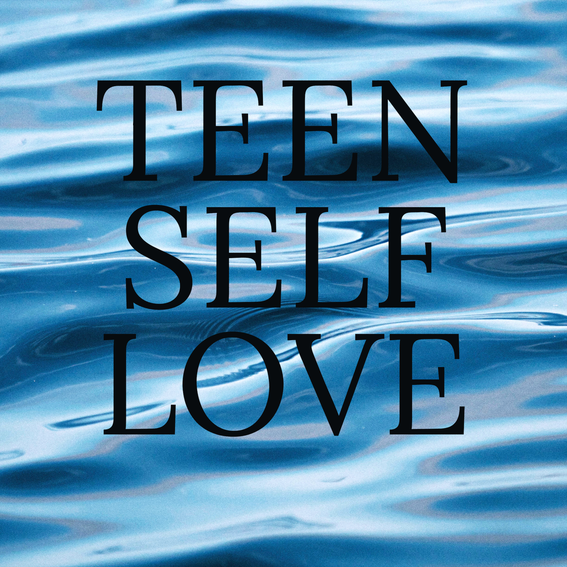 Teen self love, Ep. 2